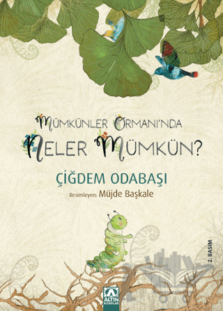 Mümkünler Ormanı’nda Neler Mümkün