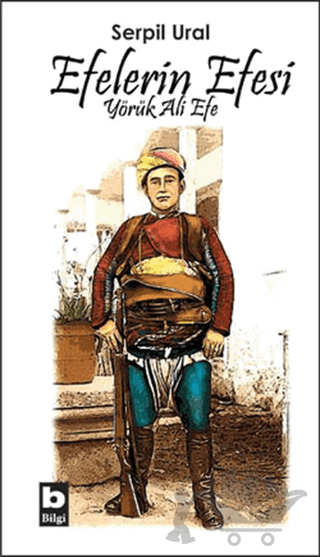 Efelerin Efesi - Yörük Ali Efe
