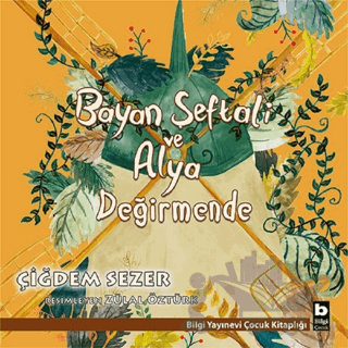 Bayan Şeftali ve Alya - Değirmende