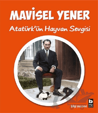 Atatürk’ün Hayvan Sevgisi