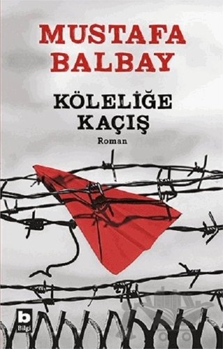 Köleliğe Kaçış