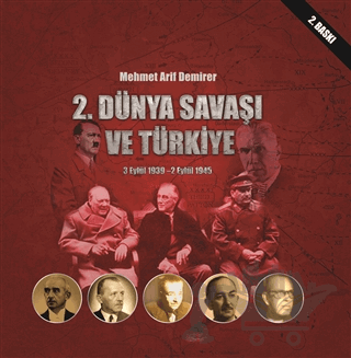 2. Dünya Savaşı ve Türkiye 3 Eylül 1939-2 Eylül 1945