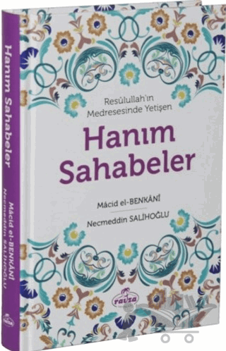 Resulullah’ın Medresesinde Yetişen Hanım Sahabeler