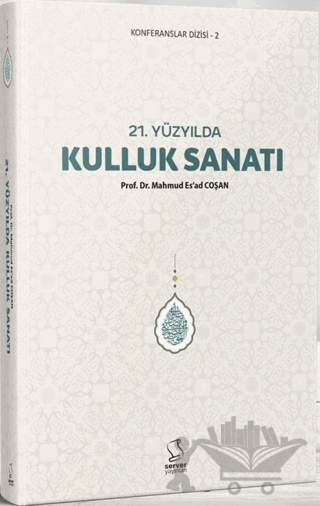 21. Yüzyılda Kulluk Sanatı