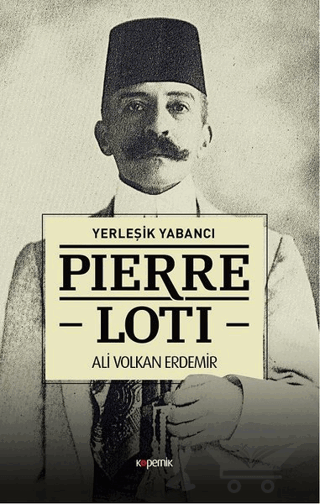 Pierre Loti - Yerleşik Yabancı