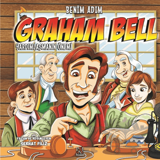 Benim Adım Graham Bell : Yardımlaşmanın Önemi