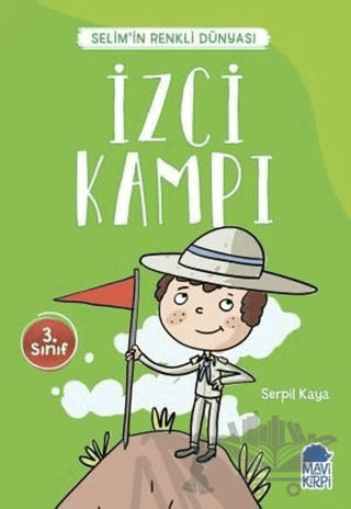 İzci Kampı - Selim’in Renkli Dünyası / 3. Sınıf Okuma Kitabı