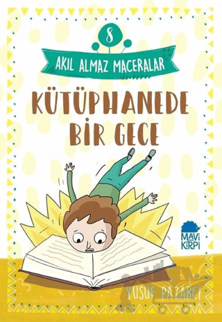 Kütüphanede Bir Gece - Akıl Almaz Maceralar 8