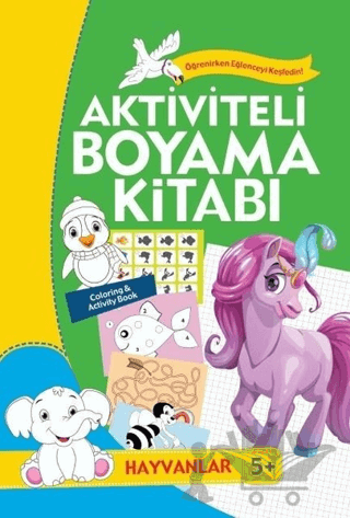 Aktiviteli Boyama Kitabı 5 Yaş - Hayvanlar Yeşil Kitap