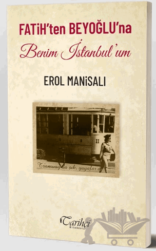 Fatih'ten Beyoğlu'na Benim İstanbul'um