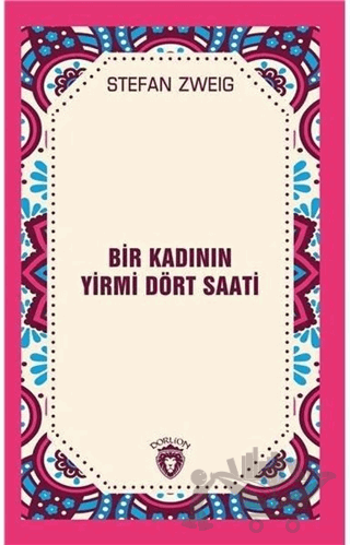 Bir Kadının Yirmi Dört Saati