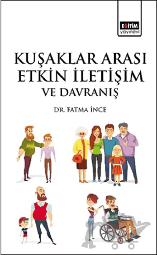 Kuşaklar Arası Etkin İletişim ve Davranış
