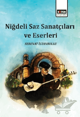 Niğdeli Saz Sanatçıları ve Eserleri