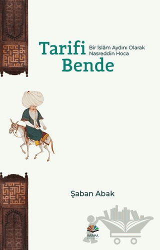 Tarifi Bende (Bir İslam Aydını Olarak Nasreddin Hoca)