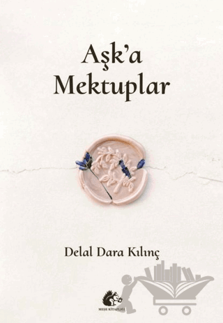 Aşk'a Mektuplar