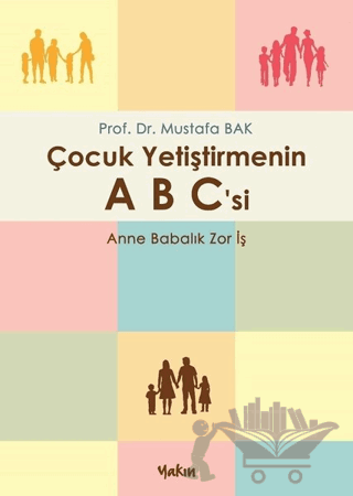 Çocuk Yetiştirmenin A B C'si