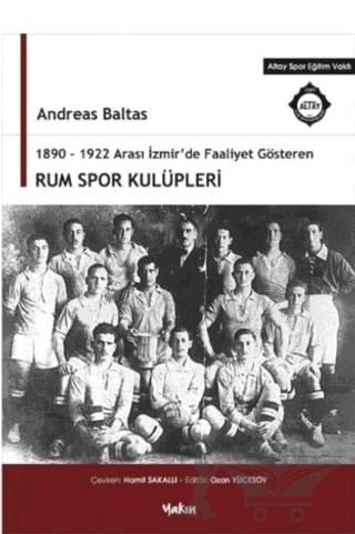 1890 - 1922 Arası İzmir'de Faaliyet Gösteren Rum Spor Kulüpleri