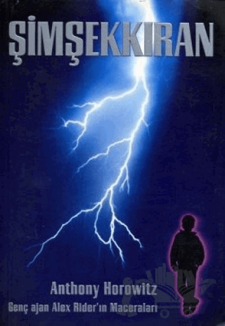 Şimşekkıran Genç Ajan Alex Rider’ın Maceraları Alex Rider Serisi - 1