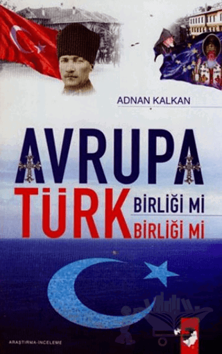 Avrupa Birliği Mi Türk Birliği Mi