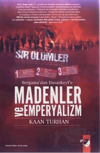 Bergama'dan Hasankeyf'e Madenler Ve Emperyalizm