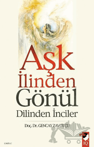 Aşk İlinden Gönül Dilinden İnciler