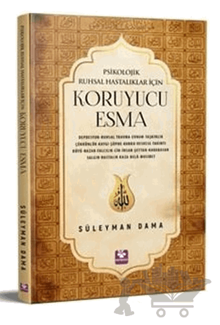 Psikolojik Ruhsal Hastalıklar İçin Koruyucu Esma