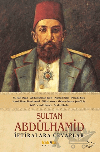 Sultan Abdülhamid - İftiralara Cevaplar