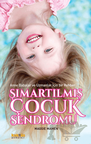 Şımartılmış Çocuk Sendromu