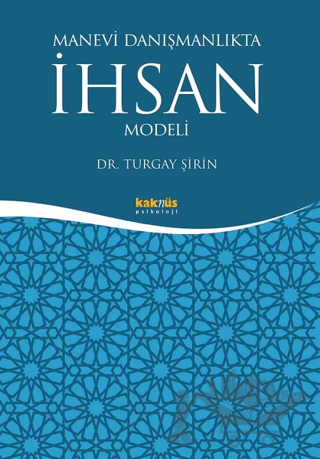 Manevi Danışmanlıkta İhsan Modeli