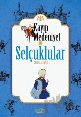 Kayıp Medeniyet 2: Selçuklular