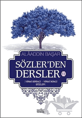 Sözler'den Dersler 6