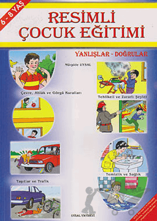 Resimli Çocuk Eğitimi - Yanlışlar Doğrular