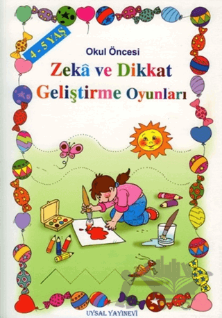 Okul Öncesi Zeka ve Dikkat Geliştirme Oyunları - 4-5 Yaş