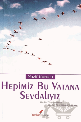 Hepimiz Bu Vatana Sevdalıyız