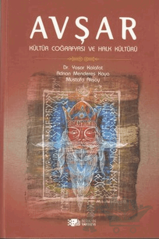 Avşar - Kültür Coğrafyası ve Halk Kültürü