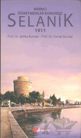 Birinci Öğretmenler Kongresi Selanik 1911