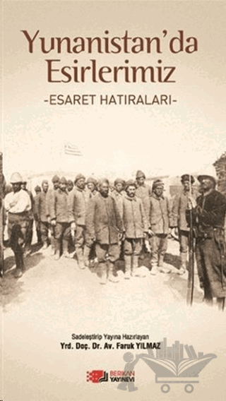 Yunanistan’da Esirlerimiz