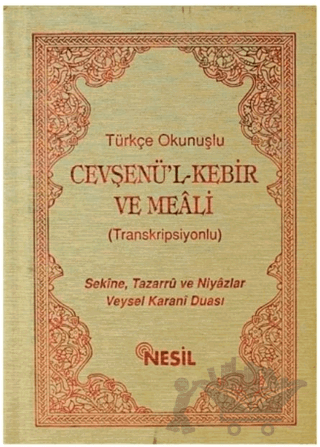 Türkçe Okunuşlu Cevşenü’l Kebir ve Meali (Transkripsiyonlu)