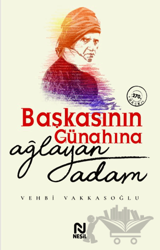 Başkasının Günahına Ağlayan Adam