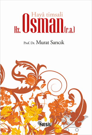 Haya Timsali Hz. Osman (r.a.)