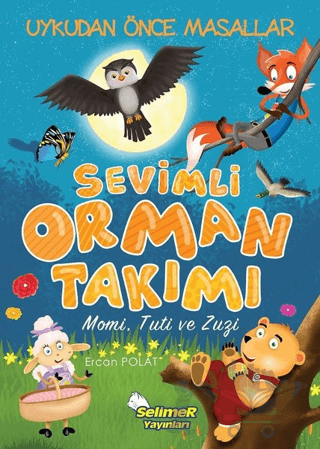 Sevimli Orman Takımı - Momi Tuti ve Zuzi