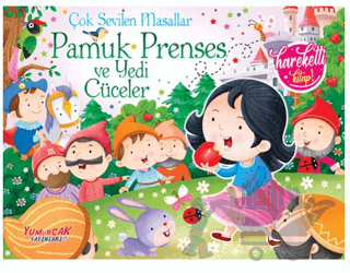 Çok Sevilen Masallar - Pamuk Prenses ve Yedi Cüceler (Hareketli Kitap)