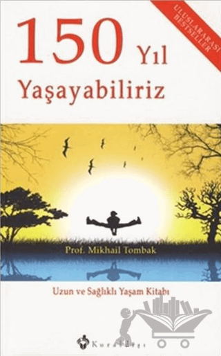 150 Yıl Yaşayabiliriz