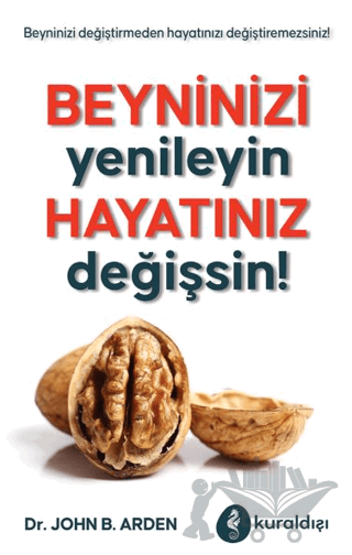 Beyninizi Yenileyin Hayatınız Değişsin!