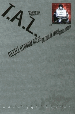 T.A.Z: Geçici Otonom Bölge, Ontolojik Anarşi, Şiirsel Terörizm