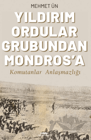 Yıldırım Ordular Grubundan Mondros’a