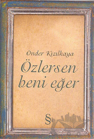 Özlersen Beni Eğer