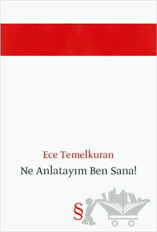 Ne Anlatayım Ben Sana!