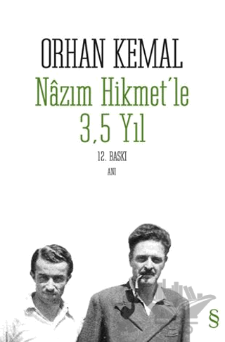 Nazım Hikmet’le 3,5 Yıl