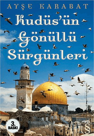 Kudüs’ün Gönüllü Sürgünleri